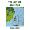 The Lady and the Tiger: A memoir of Taiwan, the Republic of China