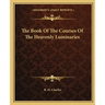 The Book of the Courses of the Heavenly Luminaries