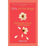 Girls on the Verge: Debutante Dips, Drive-Bys, and Other Initiations