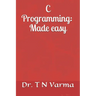 C Programming: Made easy