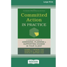 Committed Action in Practice: A Clinician's Guide to Assessing, Planning, and Supporting Change in Your Client (16pt Large Print Edition)
