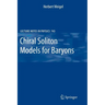 Chiral Soliton Models for Baryons