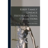 Kirby Family Lineage Historical Data, Collections