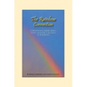 The Rainbow Connection: Meditations on Rainbows