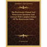 The Rosicrucian Manual and Rosicrucian Questions and Answers with Complete History of the Rosicrucian Order