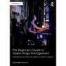 The Beginner's Guide to Opera Stage Management: Gathering the Tools You Need to Work in Opera
