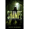 The Shampe: Terror Has a Name