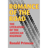 Romance Of The Road: Literature Of The American Highway
