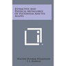 Extractive and Physical Metallurgy of Plutonium and Its Alloys