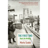 The First Two