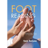 Foot Reading: A Reflexology Primer on Foot Assessment