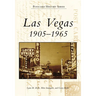 Las Vegas: 1905-1965