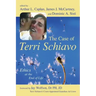 The Case of Terri Schiavo: Ethics at the End of Life