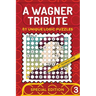 A Wagner Tribute