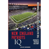 New England Patriots IQ: The Ultimate Test of True Fandom (History & Trivia)