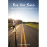 Run Your Race: Reflections of My Life, My Love and My Lord