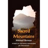 Sacred Mountains: Stories of the Mystic Mountains an Anthology