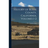 History of Butte County, California, Volumes 1-2