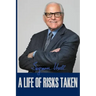 A Life of Risks Taken