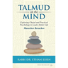 Talmud on the Mind: Exploring Chazal and Practical Psychology to Live a Better Life