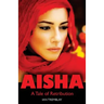 AISHA - A Tale of Retribution