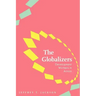 The Globalizers: Development Workers in Action