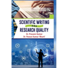Scientific Writing and Research Quality