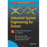 Industrial System Engineering for Drones: A Guide with Best Practices for Designing