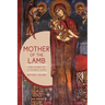 Mother of the Lamb: The Story of a Global Icon