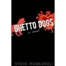 Ghetto Dogs