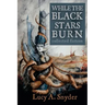 While the Black Stars Burn