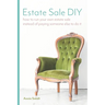 Estate Sale DIY: How to Run your own Estate Sale Instead of Paying Someone Else to Do It