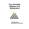 Two Variable Algebra and Quadratics