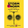 Storm the Norm: Untold Stories of 20 Brands that Did it Best