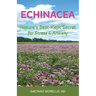 Echinacea: Nature's Best Kept Secret for Stress and Anxiety