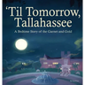 'Til Tomorrow, Tallahassee: A Bedtime Story of the Garnet and Gold