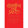 Celebrating the Saints (Paperback): Daily Spiritual Readings for the Calendars of the Church of England, the Church of Ireland, the Scottish Episcopal