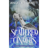 Scattered Cinders: A Cinderella Fractured Fairy Tale