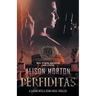 Perfiditas: Betrayal - Personal, professional and political in a conspiracy set in a New Rome