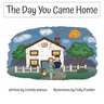The Day You Came Home