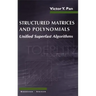 Structured Matrices and Polynomials: Unified Superfast Algorithms