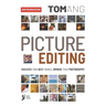 Picture Editing: Discover your best images, improve your photography