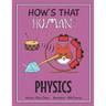 How's That Human? PHYSICS