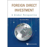 Foreign Direct Investment: A Global Perspective