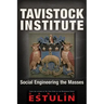 Tavistock Institute: Social Engineering the Masses