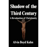 Shadow of the Third Century: A Revaluation of Christianity