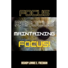 Focus, Refocus, Maintaining Focus