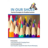 In Our Shoes: Practical Strategies for Disability Inclusion: Nurturing a culture of inclusion where EVERYONE matters