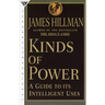 Kinds of Power: A Guide to Its Intelligent Uses