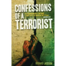 Confessions of a Terrorist